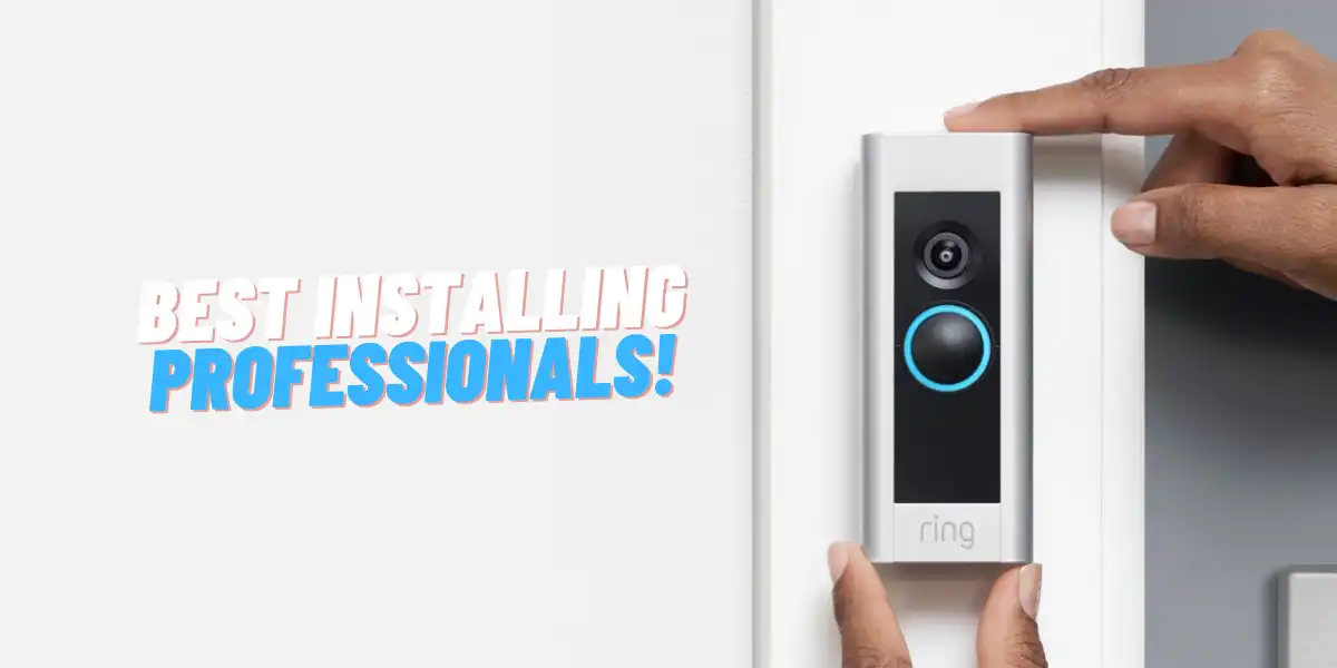 Professional Services Who Can Install Ring Doorbell